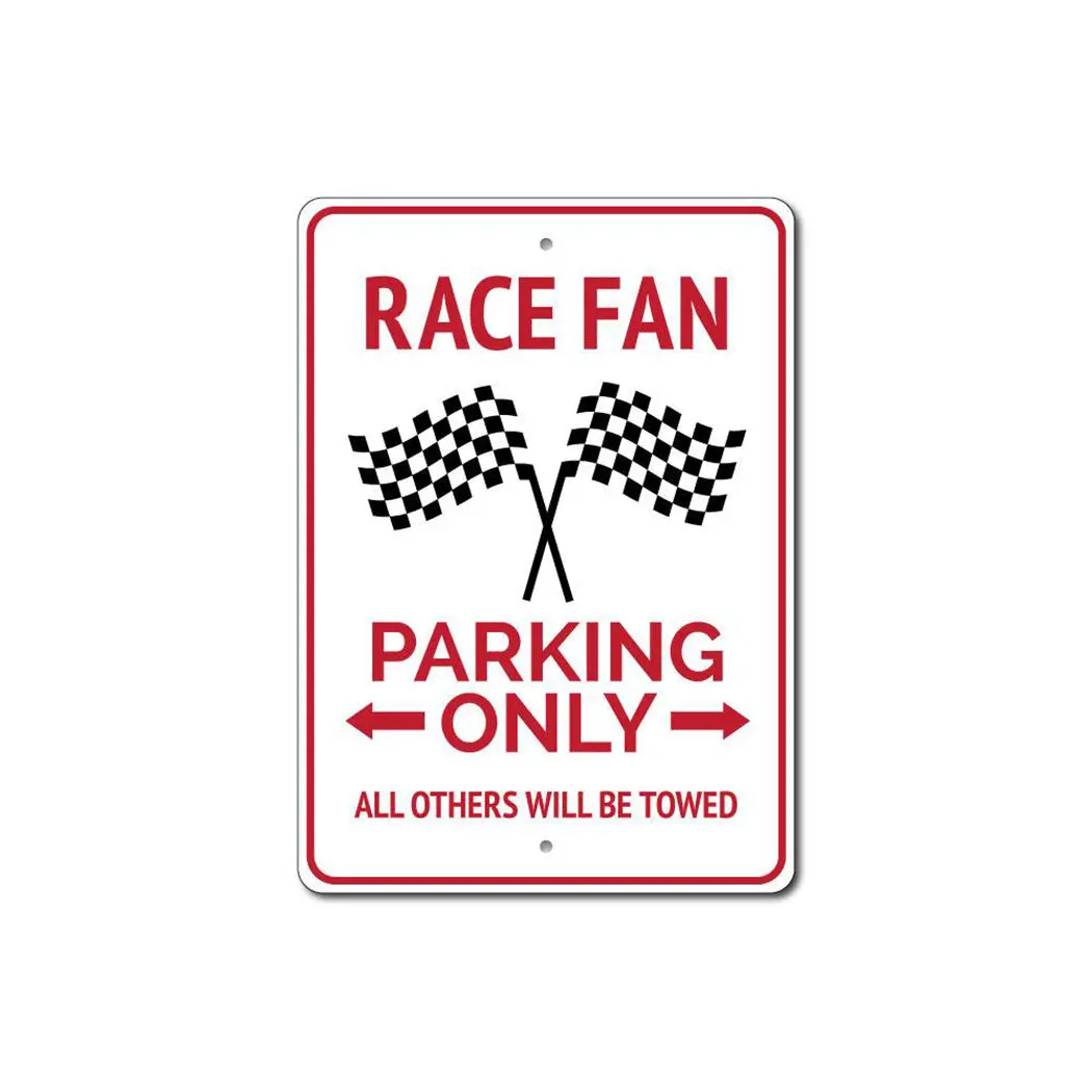 Race Fan Parking Only - Aluminum Sign 1