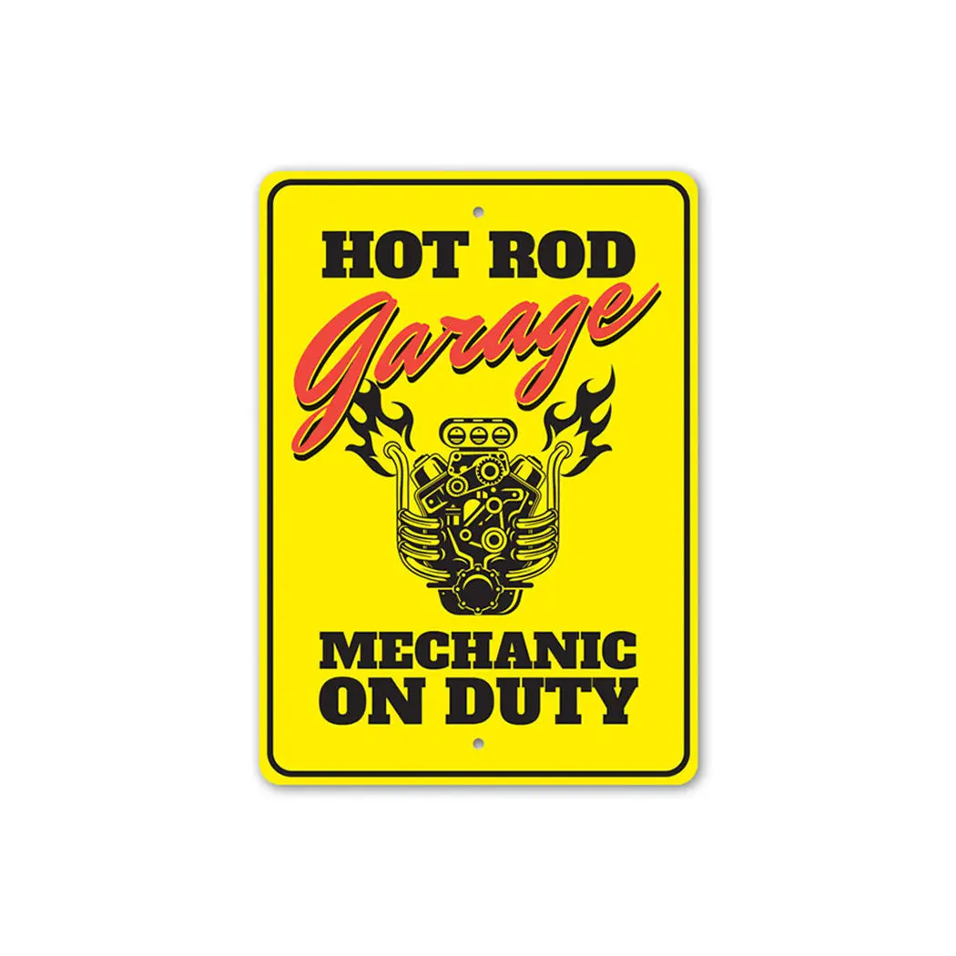 Hot Rod Garage Mechanic On Duty - Aluminum Sign 1